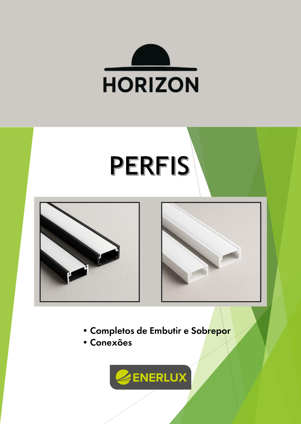 LINHA-HORIZON, perfis